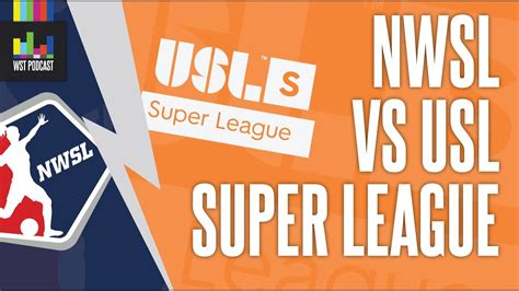 Nwsl Vs Usl Super League Battle For Womens Soccer 💪