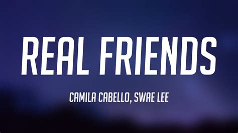 Real Friends Camila Cabello Swae Lee Lyrics Video 💞 Youtube