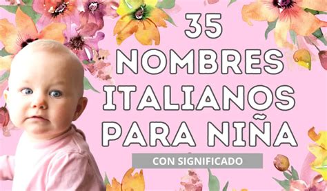 35 Hermosos Nombres Italianos Para Niña Poder Mamá