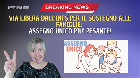 VIA LIBERA DALLINPS PER IL SOSTEGNO ALLE FAMIGLIE ASSEGNO UNICO PIU