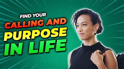 Find Your Calling And Purpose In Life Youtube