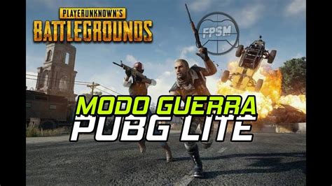 MODO GUERRA PUBG LITE YouTube