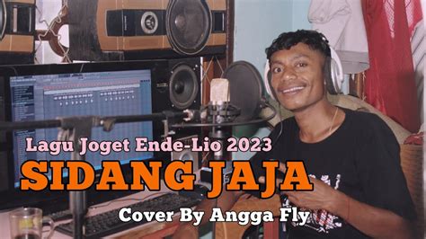 Lagu Joget Ende Lio Terbaru 2023 Sidang Jaja Cover By Angga Fly Youtube