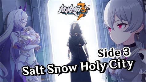 Salt Snow Holy City Side 3 HonkaiImpact3rd YouTube