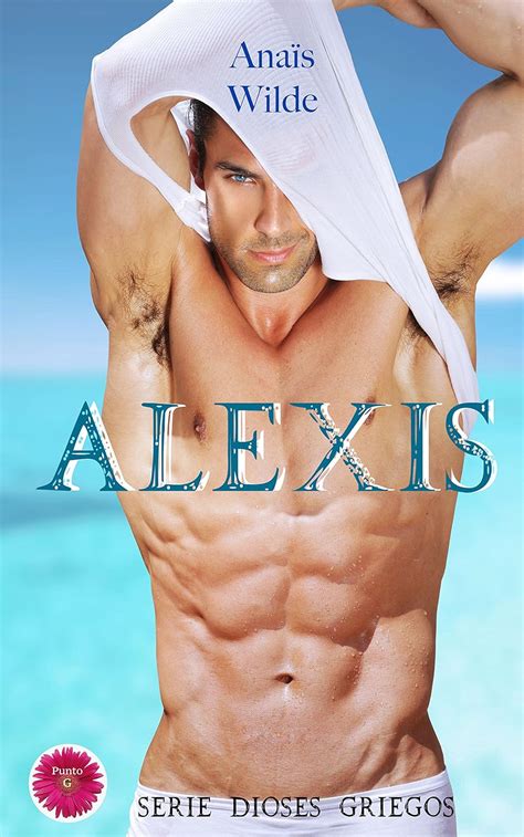 Alexis Serie Dioses Griegos N Ebook Wilde Ana S Amazon Es Libros