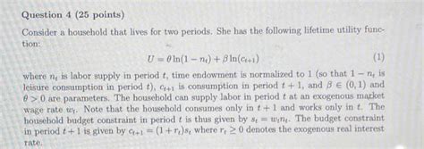 Solved Question 4 25 Points Consider A Household That