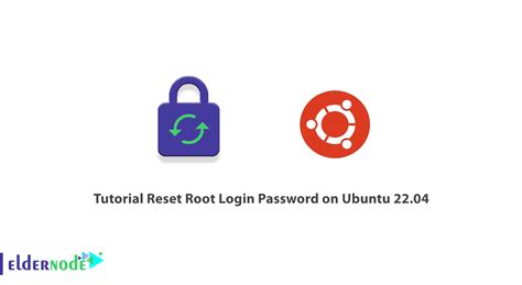 Tutorial Reset Root Login Password On Ubuntu