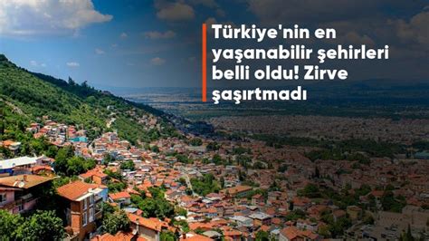 Türkiye nin En Yaşanabilir Şehirleri Açıklandı İstanbul yine zirvede