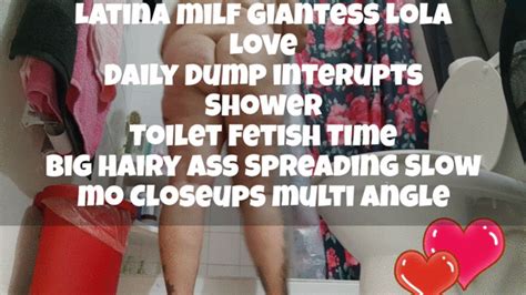 Latina Milf Giantess Lolas Shower Interupted By Daily Dump Hairy Ass