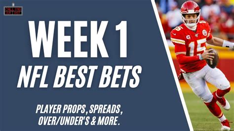 Nfl Week 1 Best Bets Player Props Spreads Overunders Td And Ml