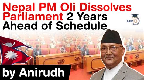 Nepal Political Crisis Nepal Pm Oli Dissolves Parliament Years