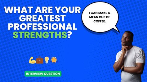 What Are Your Greatest Professional Strengths Interview Question