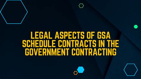 What Are The Key Legal Aspects Of GSA Schedule Contracts In The