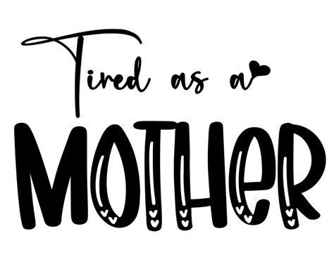 Tired As A Mother Svg Mom Life SVG Girl Mama SVG File Boy Etsy Singapore