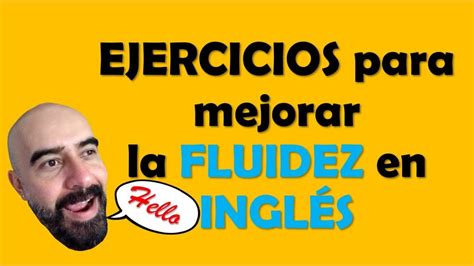 Ejercicios de construir frases en inglés para mejorar tu fluidez