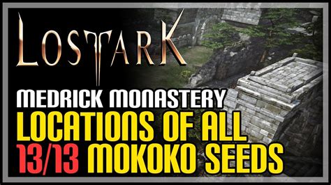 Medrick Monastery All Mokoko Seed Locations Lost Ark YouTube