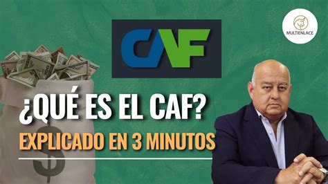 Qué es el CAF Explicado en 3 minutos YouTube