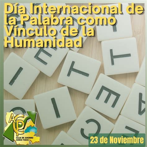 DÍA INTERNACIONAL DE LA PALABRA COMO VÍNCULO DE LA HUMANIDAD ACCAPAEEC