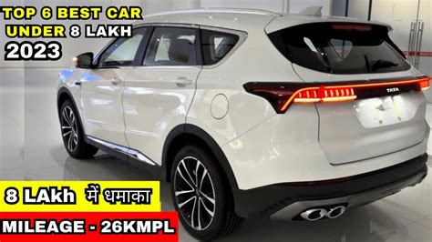 8 लख म सबस जरदर Top 6 Best Car Under 8 Lakh On Road Budget in