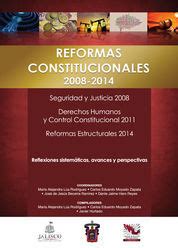 REFORMAS CONSTITUCIONALES 2008 2014 SEGURIDAD Y JUSTICIA 2008