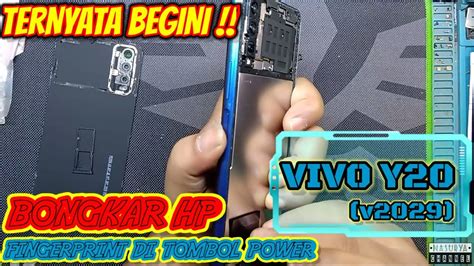 Disassembly Vivo Y V Ii Bongkar Hp Fingerprint Nya Di Tombol