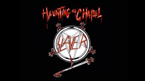 Slayer Haunting The Chapel Full Ep Youtube