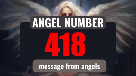 What Does Angel Number 418 Mean Discovering 418 Hidden Messages Youtube