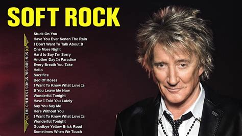 Rod Stewart Elton John Eric Clapton Phil Collins Bee Gees Eagles📀soft Rock Ballads 70s 80s