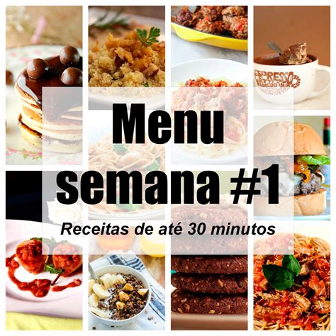 Receitas De At Minutos Menu Da Semana Mel E Pimenta