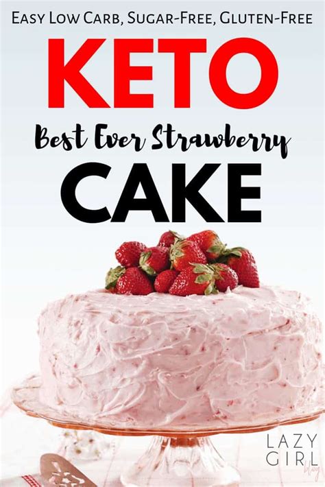 Best Keto Strawberry Cake | Lazy Girl Blog