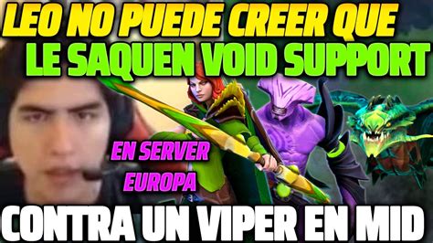 Le Sacan Void Support Leostyle No Lo Puede Creer Se Enfrenta A Un