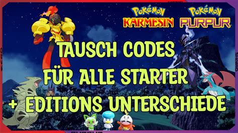 Tausch Codes F R Alle Starter Alle Editionsspezifische Pokemon In