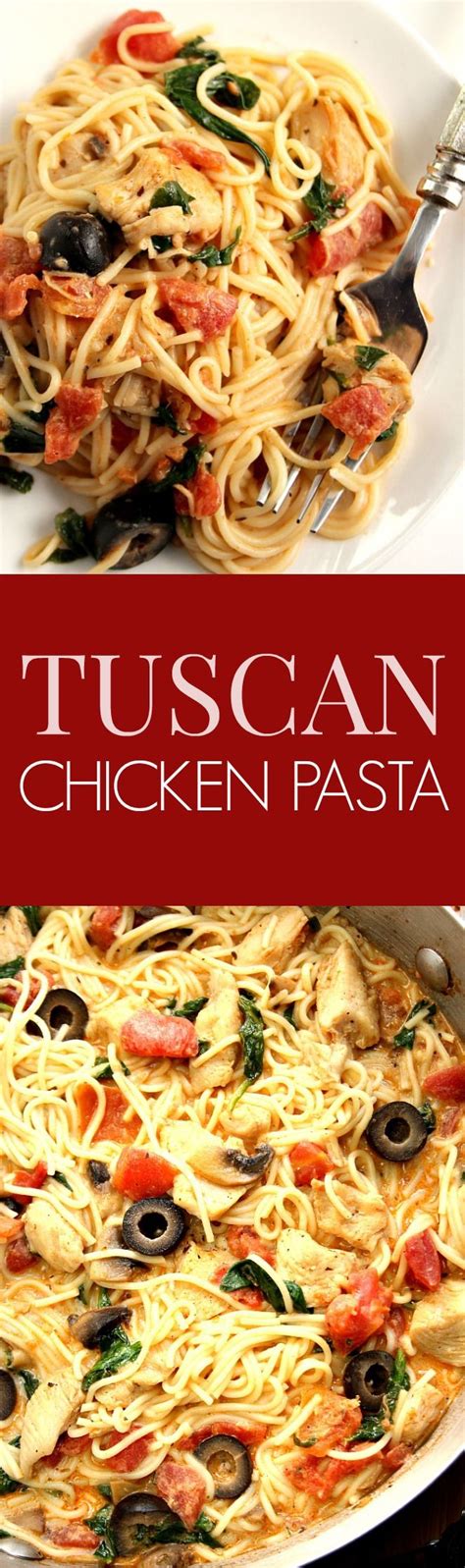 Tuscan Chicken Pasta Recipe Saucy Pasta Dish With Chicken Spinach Tomatoes Olives