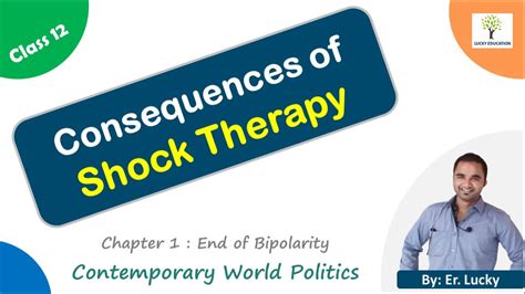 Consequences Of Shock Therapy Class 12 Political Science YouTube