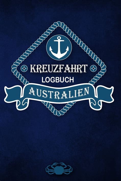 Kreuzfahrt Logbuch Australien Tagebuch F R Eine Australien Kreuzfahrt