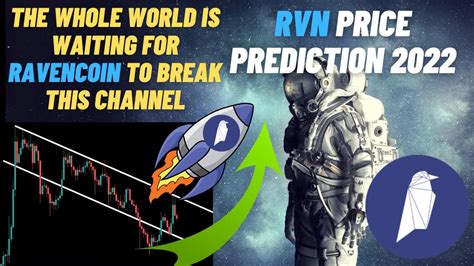 The Whole World Is Waiting For Ravencoin To Break This Channel Rvn