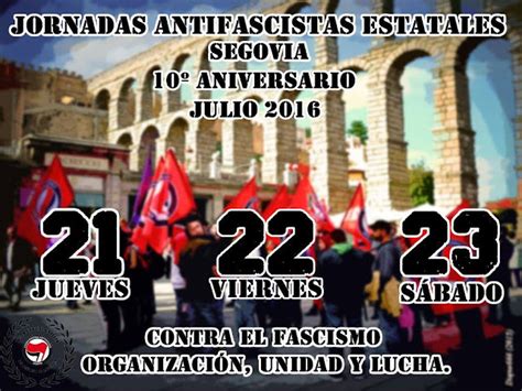 Comando Alcantarilla [coordinadora Antifascista De Segovia] Jornadas