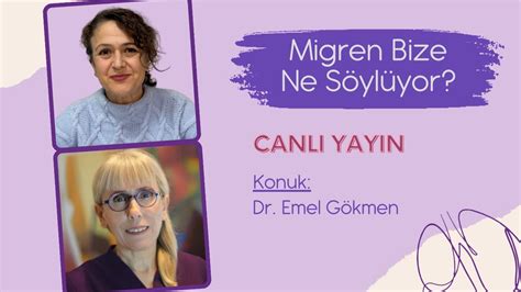 Migren Bize Ne Söylüyor Canlı Yayın Dr Emel Gökmen YouTube