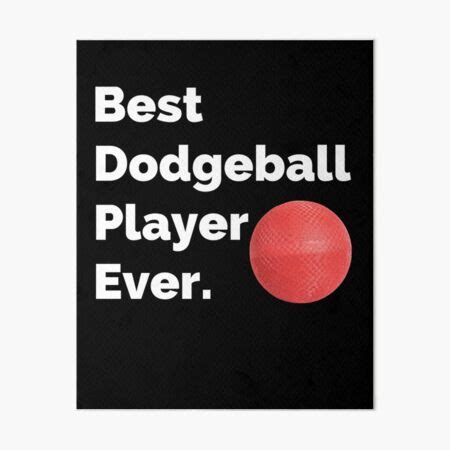 Lámina rígida El mejor jugador de Dodgeball de todos los tiempos