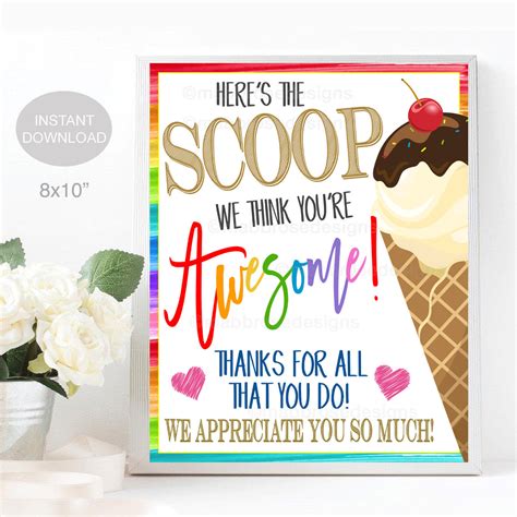 Ice Cream Appreciation Sign Heres The Scoop Youre Awesome