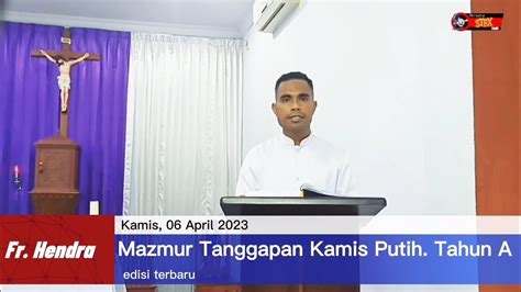 Mazmur Tanggapan Minggu 06 April 2023 Kamis Putih Tahun A Edisi