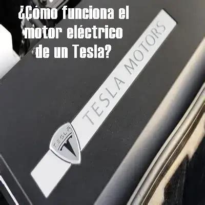 C Mo Funciona El Motor El Ctrico De Un Tesla Udl