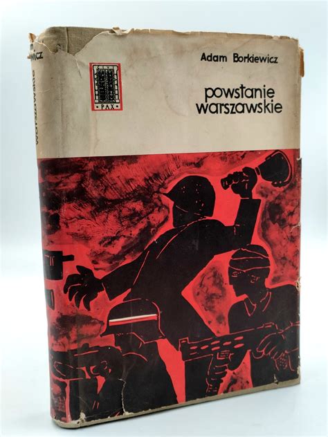 Borkiewicz A Powstanie Warszawskie 1944 Warszawa 1957 Aukcja