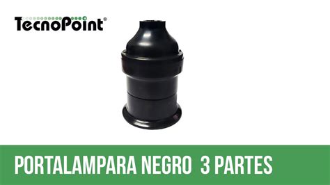 PORTALAMPARA DE 3 PIEZAS ROSCA E27 PARA ARMAR COLOR NEGRO YouTube