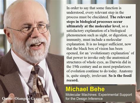 Michael Behe In Order To Say That Some Function Is Understood Every Relevant Step In The