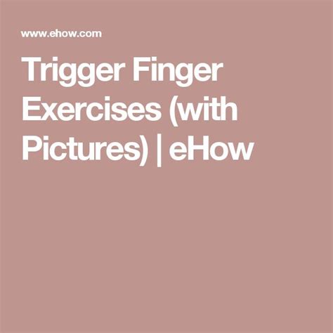 Trigger Finger Exercises (with Pictures) | eHow | Trigger finger ...