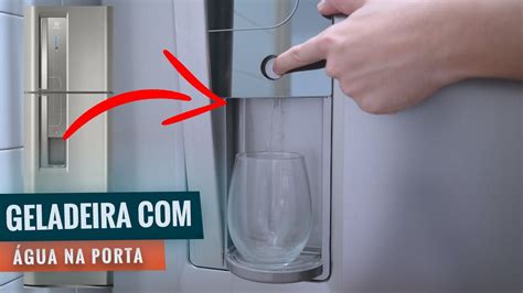 Como Utilizar O Dispenser De Gua Da Geladeira Eletrolux Super F Cil