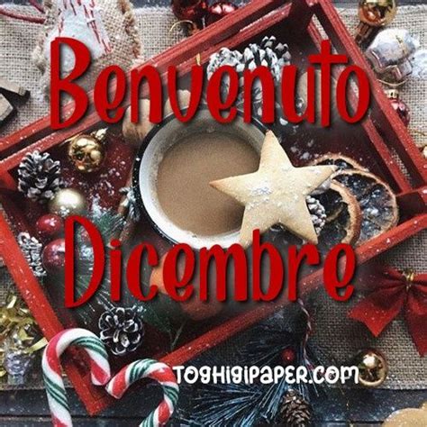 Benvenuto Dicembre Buongiorno Immagini Nuove Gratis Whatsapp Facebook