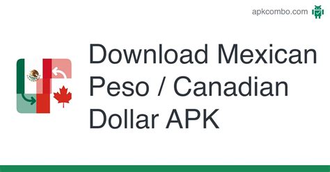 Mexican Peso / Canadian Dollar APK (Android App) - Free Download