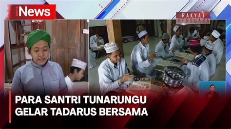 Para Santri Tunarunggu Di Pesantren Darul Ashom Tadarus Dengan Bahasa